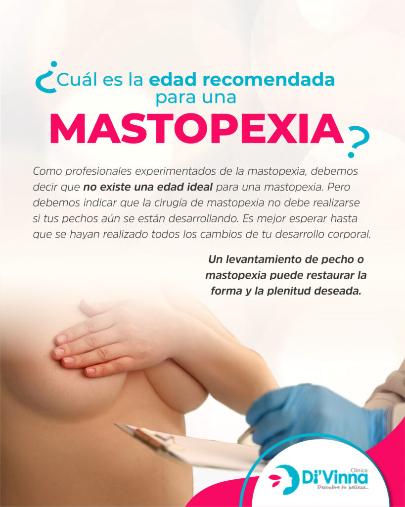 ¿Cuál es la edad ideal recomendada para una mastopexia? Mastopexia