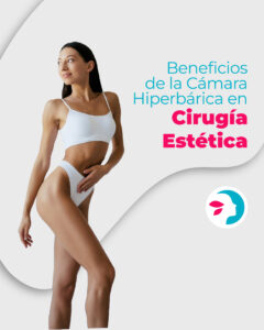 Cámara hiperbárica en cirugía estética